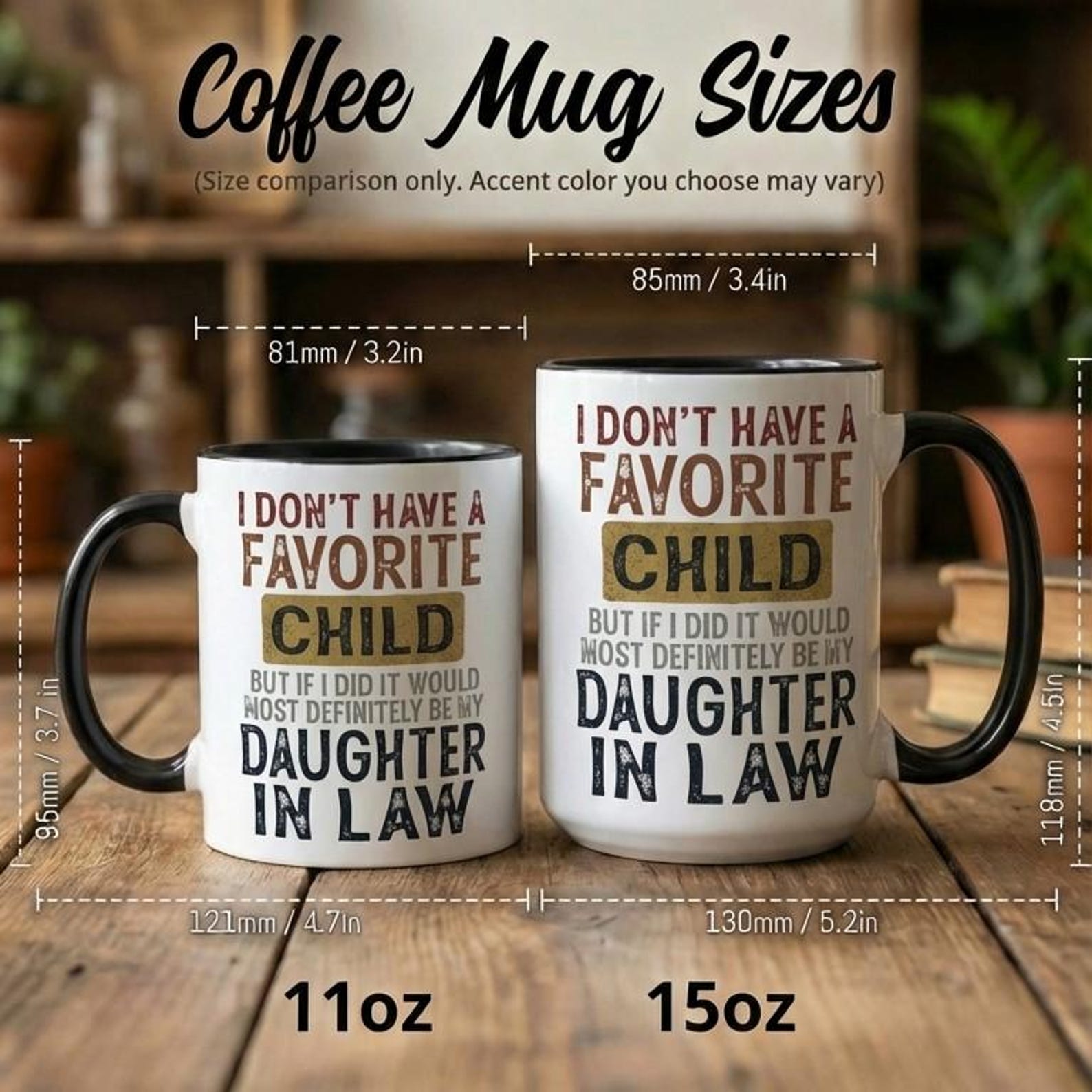 Alternative view of Funny Daughter In Law Mug , Favorite Child Gag Gift Idea From Mother In Law,