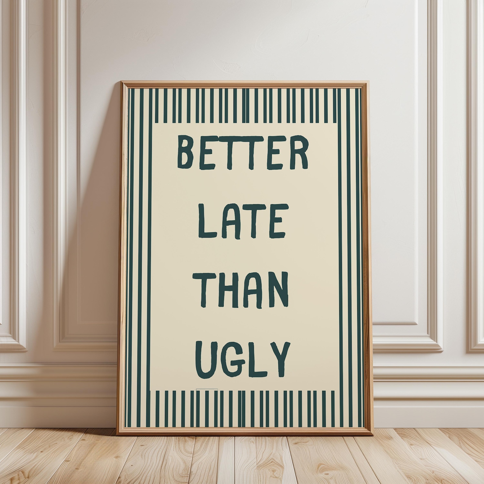 Alternative view of Better Late Than Ugly Poster, Classic Girly Preppy Typography Print, Exclusive Teen Room Aesthetic Decor, Unframed Print Only