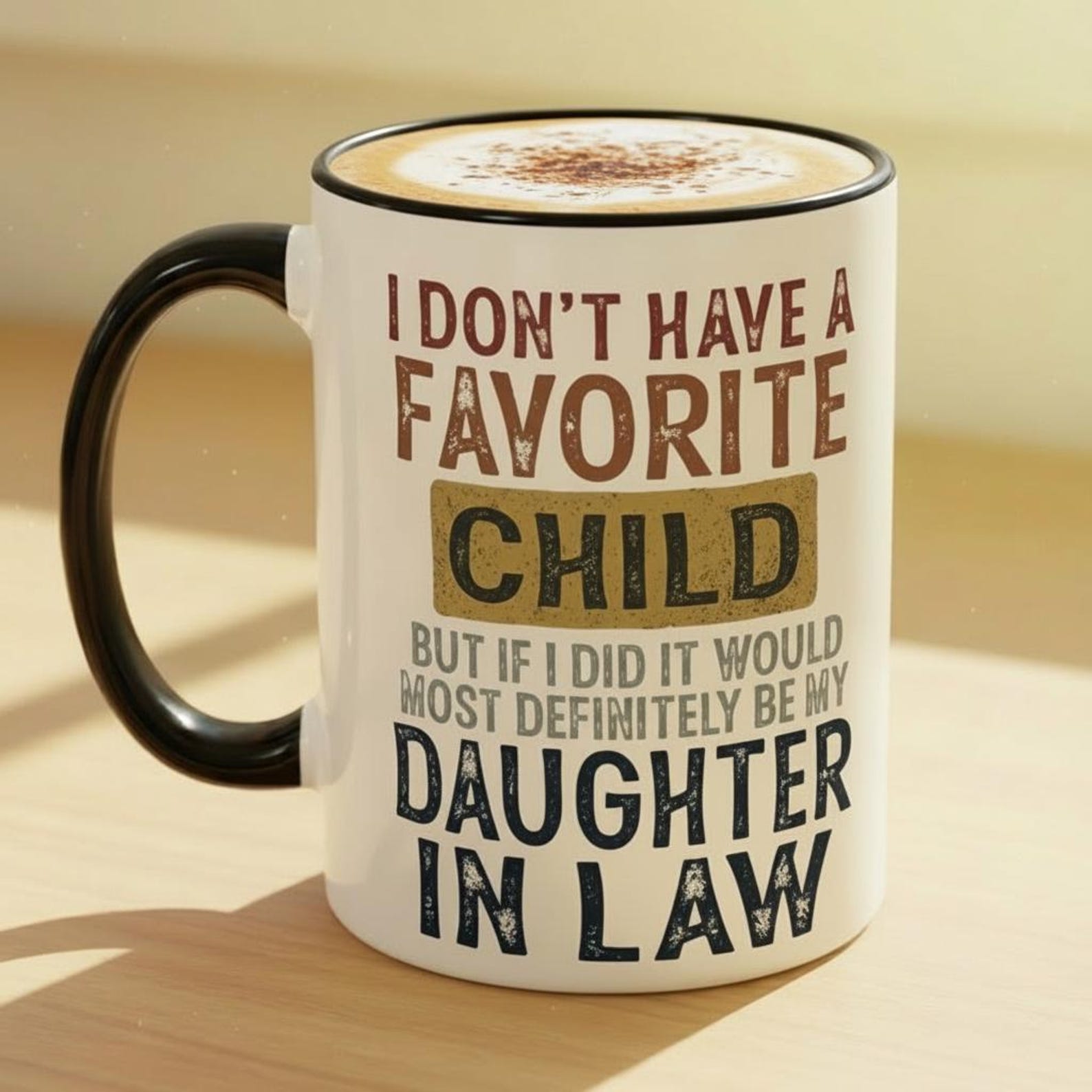 Funny Daughter In Law Mug , Favorite Child Gag Gift Idea From Mother In Law,