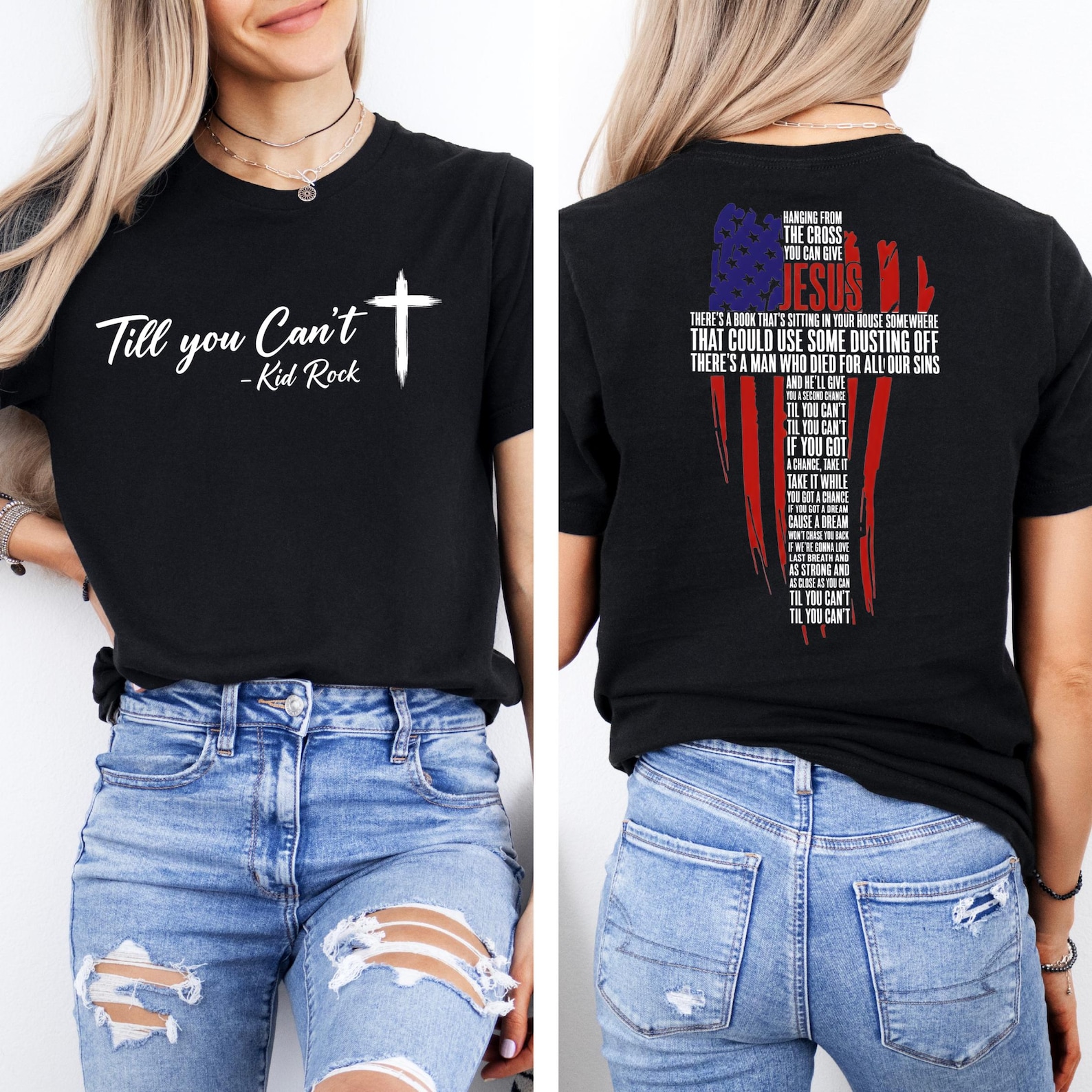 Til You Can't Cross T-shirt, Kid Rock Shirt,kid Rock T-shirt, Double Sided American Flag Christian Shirt, Patriotic Religious Graphic Top